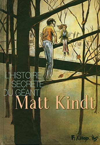 L'histoire secrÃ¨te du gÃ©ant (9782754804318) by Kindt, Matt