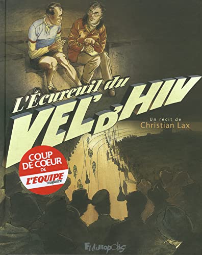 Beispielbild fr L'ecureuil du Vel d'Hiv zum Verkauf von Antiquariat Armebooks