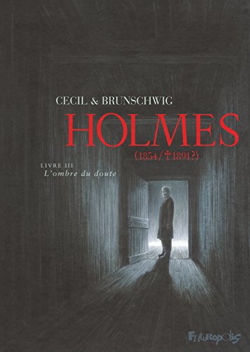 9782754809467: Holmes (Tome 3-L'ombre du doute): (1854/ 1891 ?)