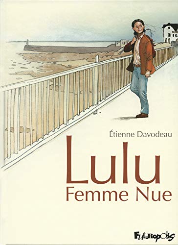 Imagen de archivo de Lulu femme nue (French Edition) a la venta por Better World Books