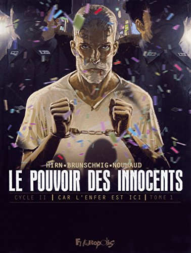 9782754810876: Le pouvoir des innocents, cycle II (Tome 1-508 statues souriantes): Car l'enfer est ici