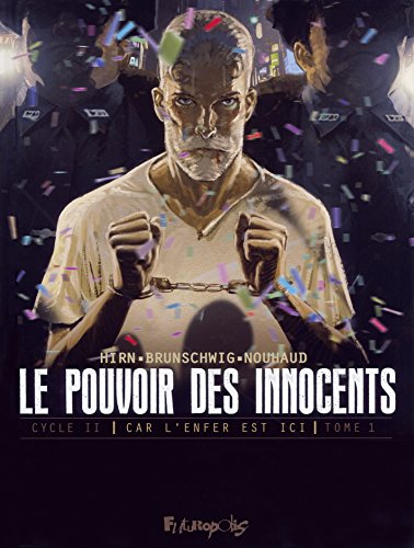 Stock image for Le pouvoir des innocents, cycle II: Car l'enfer est ici-508 statues souriantes (1) for sale by WorldofBooks