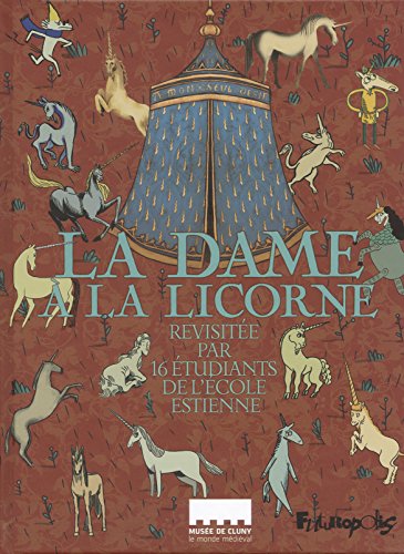 9782754810937: La Dame  la licorne: Revisite par 16 tudiants de l'cole Estienne