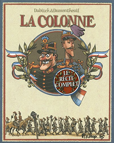 Stock image for La colonne: Le rcit complet for sale by Gallix