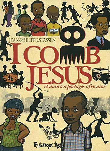 Beispielbild fr I comb Jesus et autres reportages africains zum Verkauf von Gallix