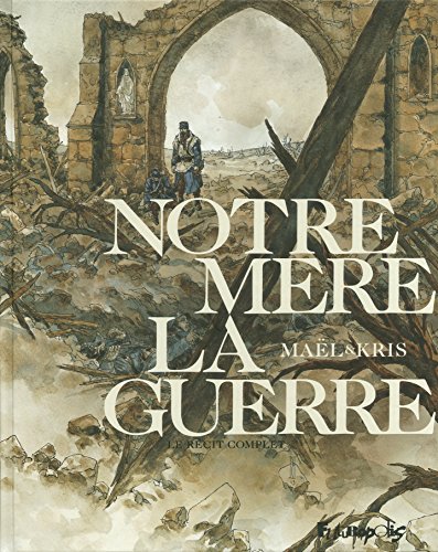 9782754811767: Notre Mre la Guerre: Le rcit complet