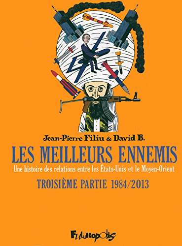 Imagen de archivo de MEILLEURS ENNEMIS (LES) T.03 : 1984-2013 a la venta por Librairie La Canopee. Inc.