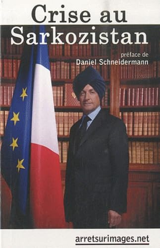 Beispielbild fr Crise au Sarkozistan zum Verkauf von Librairie Th  la page