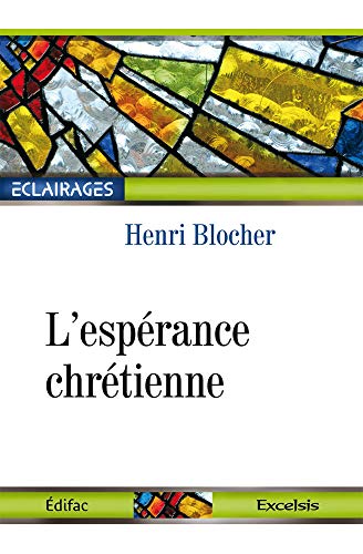 Lâ€™espÃ©rance chrÃ©tienne (9782755001532) by Henri, BLOCHER