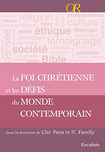 9782755001945: La foi chrtienne et les dfis du monde contemporain: Repres apologtiques