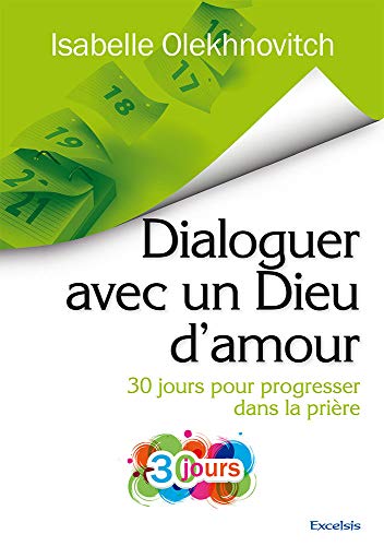 Imagen de archivo de Dialoguer avec un dieu d'amour a la venta por Ammareal