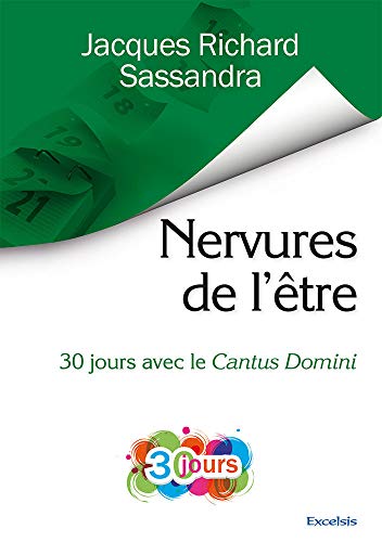 Stock image for Nervures de l?être: 30 jours avec le Cantus Domini for sale by Gallix