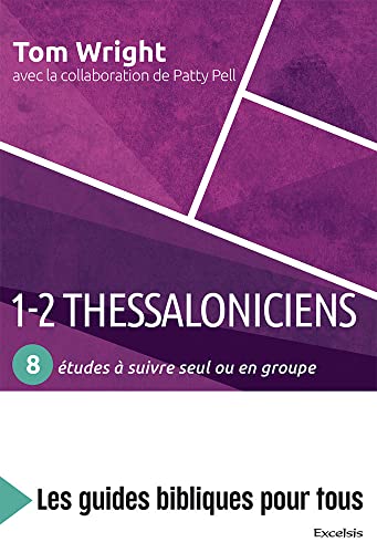 Stock image for 1-2 Thessaloniciens. 8 tudes  suivre seul ou en groupe [Broch] Wright, Nicholas thomas et Pell, Patty for sale by BIBLIO-NET