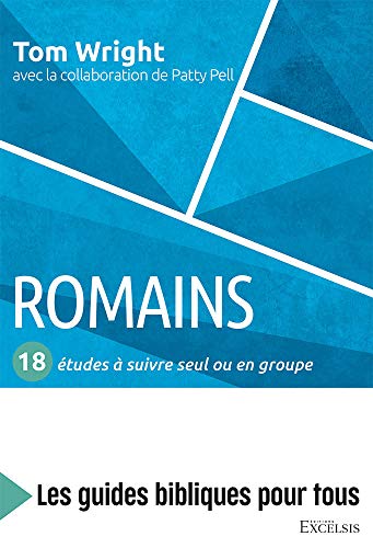 Beispielbild fr Romains : 18 tudes  suivre seul ou en groupe : Les guides bibliques pour tous [Broch] Wright, Tom; Pell, Patty et Marti, Marion zum Verkauf von BIBLIO-NET