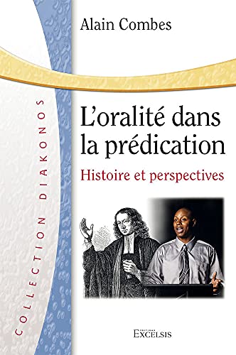 Stock image for l'oralit dans la prdication : histoire et perspectives for sale by Chapitre.com : livres et presse ancienne