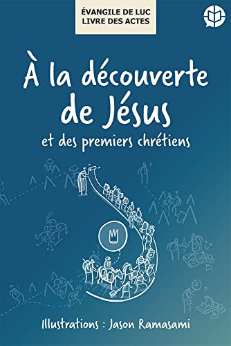 Beispielbild fr  la dcouverte de Jsus et des premiers chrtiens : vangile de Luc ? Livre des Actes zum Verkauf von Buchpark
