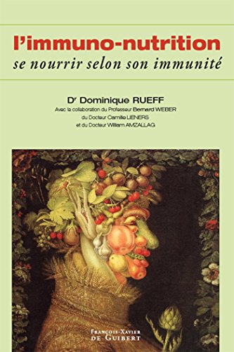 Stock image for Immunonutrition : Se nourrir selon son immunit for sale by medimops