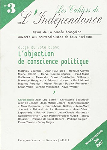 Imagen de archivo de Eloge du Vote Blanc - Cahier de l'Independance N3 a la venta por Ammareal