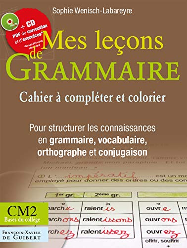 Beispielbild fr Mes leons de grammaire: CM2-Bases du collge zum Verkauf von Ammareal