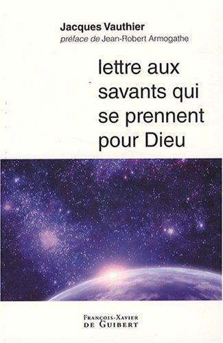 Beispielbild fr Lettre aux savants qui se prennent pour Dieu zum Verkauf von medimops