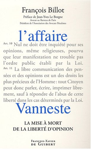 Stock image for L'affaire Vanneste : La mise  mort de la libert d'opinion for sale by Ammareal