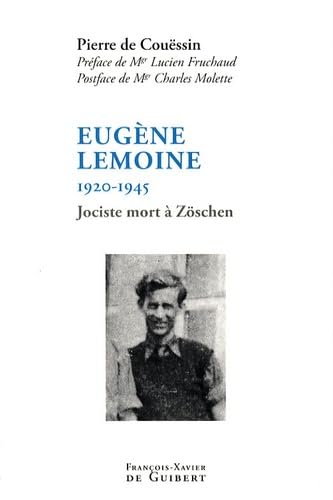 Stock image for Eugne Lemoine, 1920-1945: Jociste mort  Zschen for sale by Ammareal