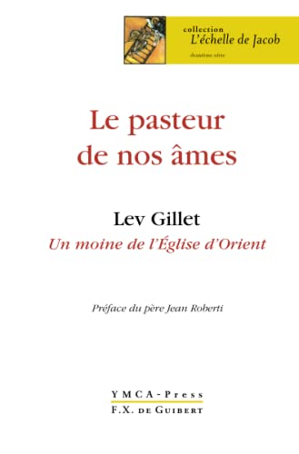 9782755402704: Le pasteur de nos mes: Lev Gillet, un moine de l'Eglise d'Orient