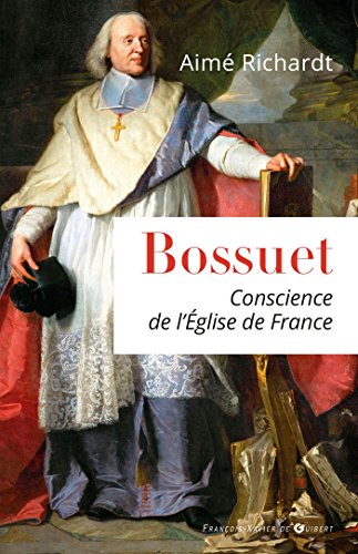 9782755405743: Bossuet, conscience de l'Eglise de France