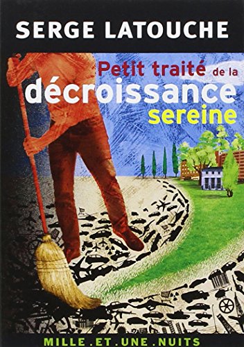 Stock image for Petit trait de la dcroissance sereine for sale by GF Books, Inc.