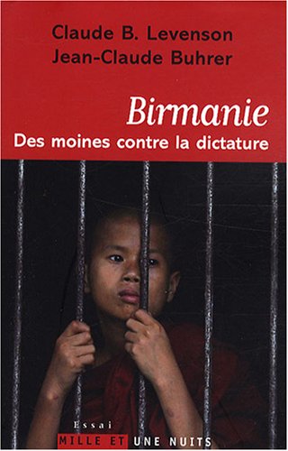 Beispielbild fr Birmanie : Des moines contre la dictature zum Verkauf von Ammareal