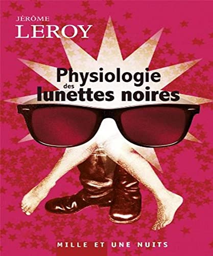 Stock image for Physiologie des lunettes noires for sale by Ammareal