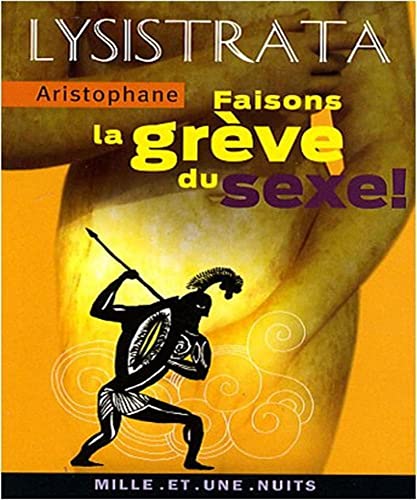 Beispielbild fr Lysistrata : Faisons la grve du sexe ! zum Verkauf von medimops