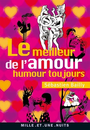 Beispielbild fr Le Meilleur de l'amour: Humour toujours zum Verkauf von Ammareal