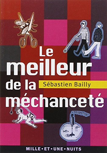 Stock image for Le meilleur de la mchancet for sale by Ammareal