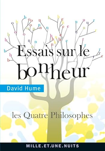 9782755506136: Essais sur le bonheur: Les Quatre Philosophes