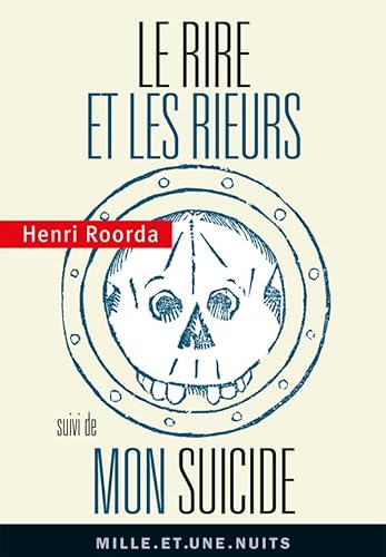 Stock image for Le Rire Et Les Rieurs. Mon Suicide for sale by RECYCLIVRE