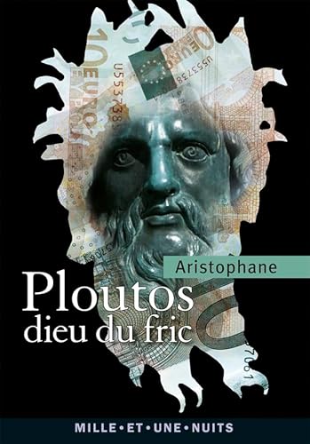 9782755506259: Ploutos: Le dieu du fric