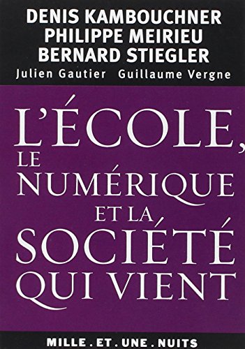 Stock image for L'cole, le numrique et la socit qui vient for sale by medimops