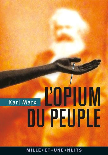 9782755507065: L'Opium du peuple: Introduction de la Contribution  la critique de la philosophie du droit de Hegel