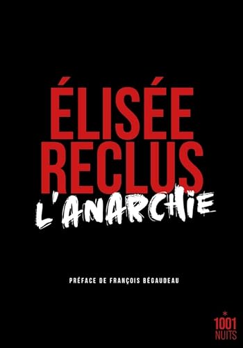Beispielbild fr L'Anarchie [Poche] Reclus, Elise zum Verkauf von BIBLIO-NET