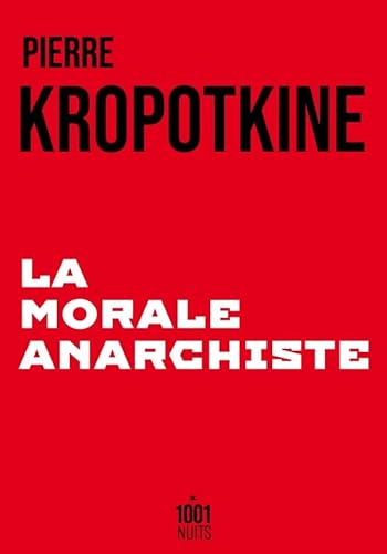 9782755508642: La Morale anarchiste