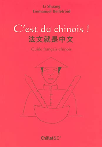 Stock image for C'est du chinois guide francais-chinois for sale by Ammareal