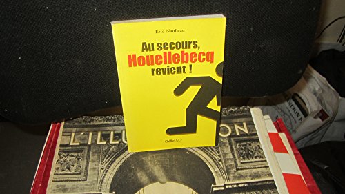 Beispielbild fr Au secours, Houellebecq revient ! zum Verkauf von Ammareal