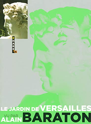 Imagen de archivo de LE JARDIN DE VERSAILLES VU PAR a la venta por Ammareal
