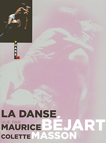Stock image for La danse B jart, Maurice and Masson, Colette for sale by LIVREAUTRESORSAS