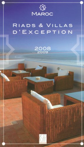 Beispielbild fr Riads et villas d'exception Maroc zum Verkauf von WorldofBooks