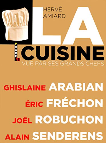 Imagen de archivo de La Cuisine Vue par les Grands Chefs a la venta por Ammareal