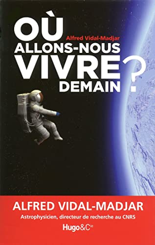 Beispielbild fr O allons-nous vivre demain ? zum Verkauf von Ammareal