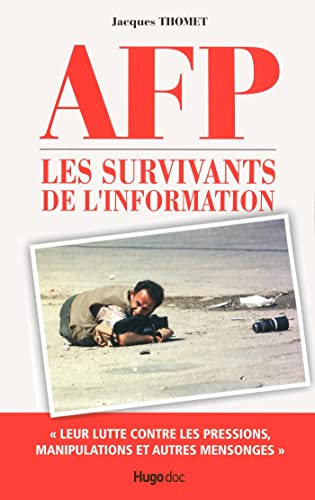 Beispielbild fr AFP Les survivants de l'Information zum Verkauf von Ammareal