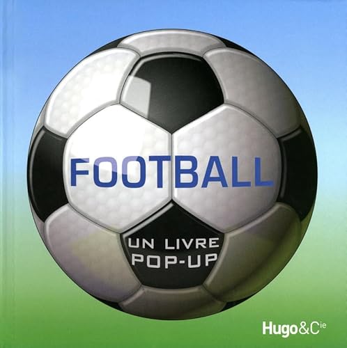 9782755603736: Football: Un livre pop-up